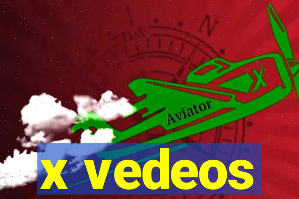 x vedeos